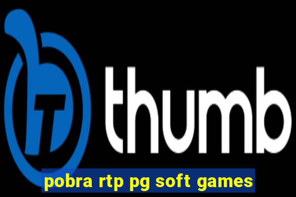 pobra rtp pg soft games